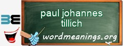 WordMeaning blackboard for paul johannes tillich